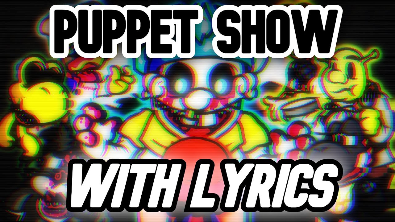 [V2] FNF Puppet Show [SONG BY Frog101_Real ] With Lyrics YouTube