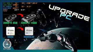 PC Upgrade - Ryzen 5500X3D e RTX 5060Ti 16GB - Star Citizen 4.6