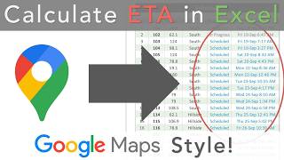 Calculate an ETA for Every Field in Excel | Google Maps ETA Concept