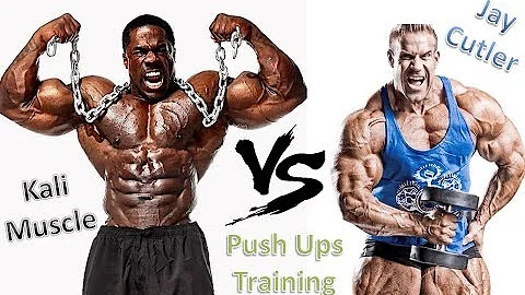 Kali Muscle VS Jay Cutler - PUSH UPS TRAINING