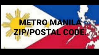 METRO MANILA ZIP/POSTAL  CODE