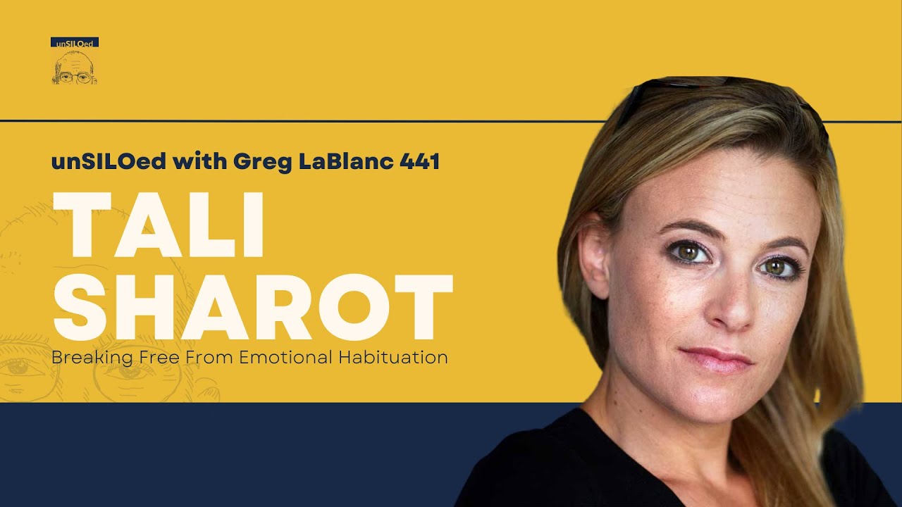441. Breaking Free From Emotional Habituation with Tali Sharot