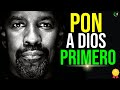 PON A DIOS PRIMERO, DISCURSOS INSPIRADORES DENZEL WASHINGTON, MARTIN LUTHER KING Y STEVE JOBS