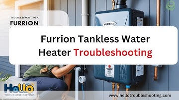 Furrion Tankless Water Heater Troubleshooting Guide | Fix Issues Fast