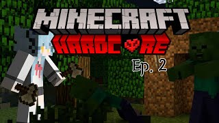 [MINECRAFT HARDCORE] death = end of stream ep2