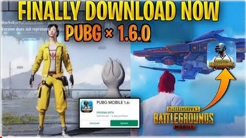 PUBG MOB 1.6 NEW UPDATE DOWNLOADED | HOW TO UPDATE PUBG 1.6UDATE | HOW TO GET PUBG 1.6 UPDATE FAST