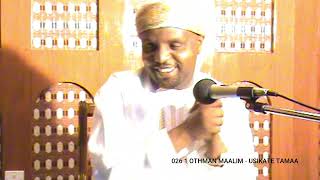 Download Lagu 026 1 OTHMAN MAALIM   USIKATE TAMAA MP3