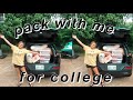 pack with me for my freshman year of college 2020 ll i changed schools a week before move in...