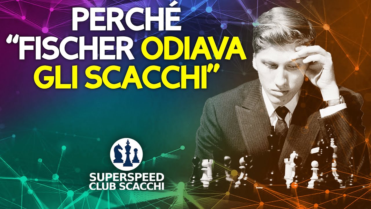Perchè Bobby Fischer Odiava gli Scacchi