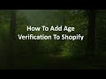 How To Add Age Verification To Shopify