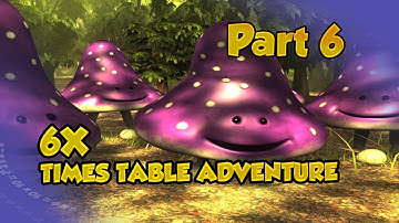 6X TIMES TABLE ADVENTURE PART 6