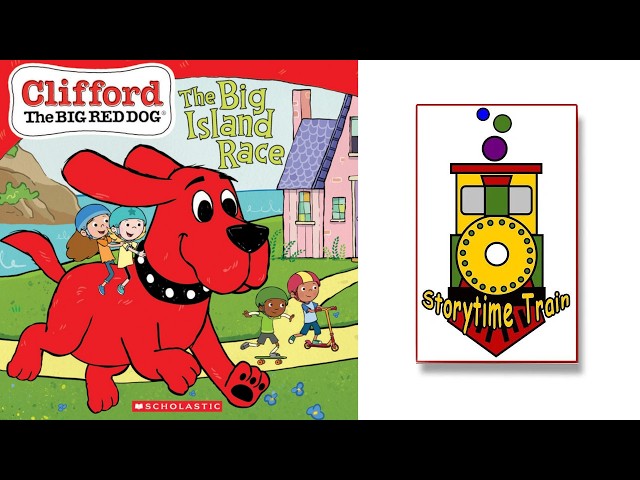 Clifford The Big Red Dog - The Big Island Race | Kids Books