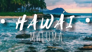 Maluma - Hawái (Letra-Lyrics)
