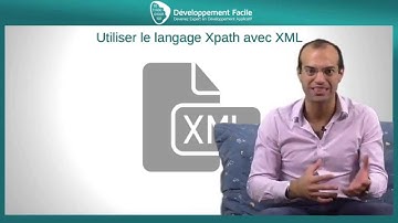 Comment utiliser les fonctionnalités du langage XPath avec XML