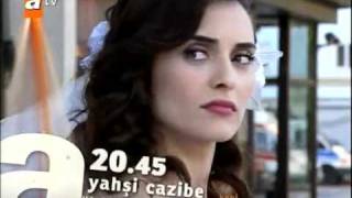Yahsi Cazibe 1 Bolüm Fragman- Yeni Dizi.flv