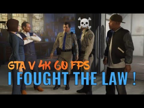 GRAND THEFT AUTO 5 MISSION: I FOUGHT THE LAW #36|| GTA V 4K 60FPS # ...