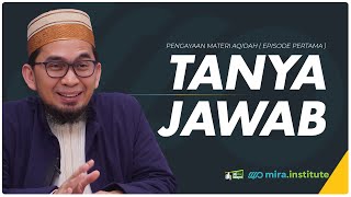 [ Aqidah Eps 3 ] Pengayaan Bab Aqidah ( Bagian pertama ) - Ustadz Adi Hidayat