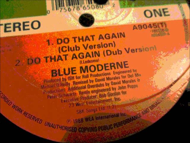Blue Moderne  - Do that again. 1988 (12" Club version)