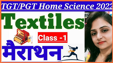 Textiles Marathon Class || TGT PGT HOME SCIENCE CLASSES #HomeScience_Marathon_Classes