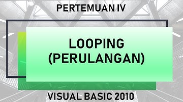Perulangan (Looping) Dalam Visual Basic 2010