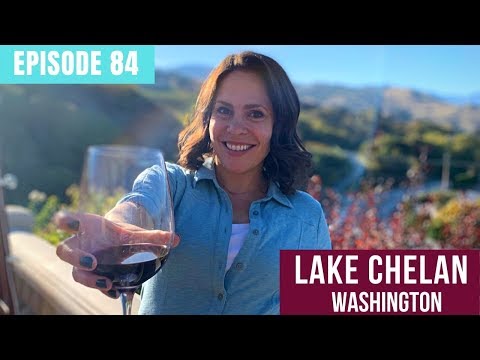 Lake Chelan - Washington Wine Country Travel Guide