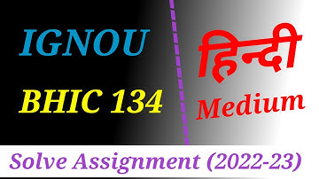 BHIC 134 Solve Assignment in Hindi/Ignou Solve Assignment (2022-23)