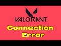 VALORANT connection error, VALORANT error code van 1067