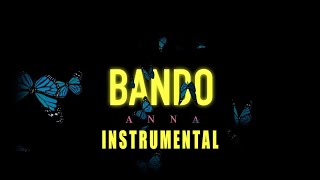 ANNA - Bando (Instrumental)