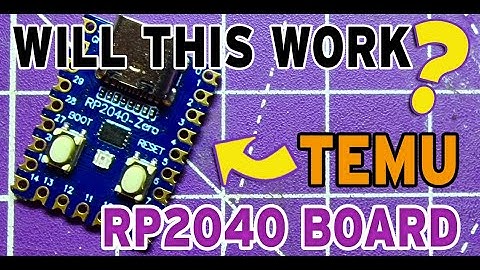 Rasberry Pi RP2040 boards on Temu?   Is the TEMU RP2040-Zero a working Pico Clone?