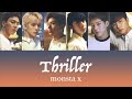 【日本語訳・カナルビ・パート】MONSTA X - Thriller