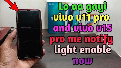 Notification light enabled on vivo v11 pro and vivo v15 pro