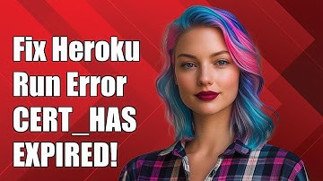 Fix Heroku Run Error: CERT_HAS_EXPIRED - Certificate Has Expired Solution