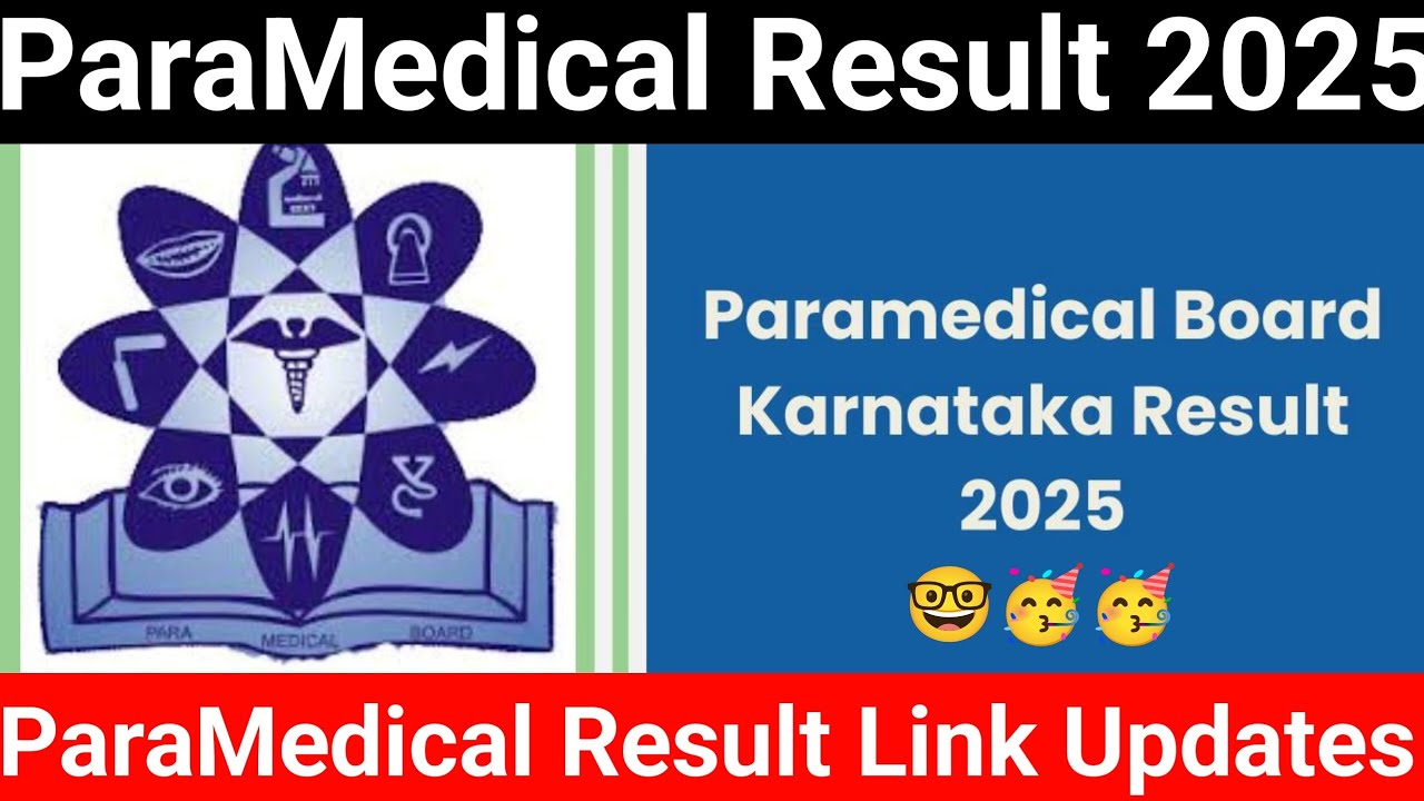 ParaMedical Board Result Dates 2025 Karnataka l Paramedical Annual Exam Result Updates 2025