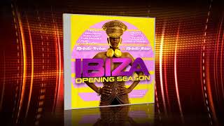 Ibiza Opening Season