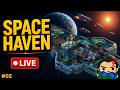 #02 - Die Hoffnung stirbt zuletzt | Space Haven