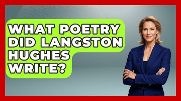 What Poetry Did Langston Hughes Write? - Tales And Texts