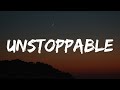 Sia - Unstoppable Lyrics