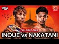Naoya Inoue vs Junto Nakatani Full Fight Card