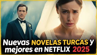 Las 20 MEJORES NOVELAS TURCAS en Español de NETFLIX 2025