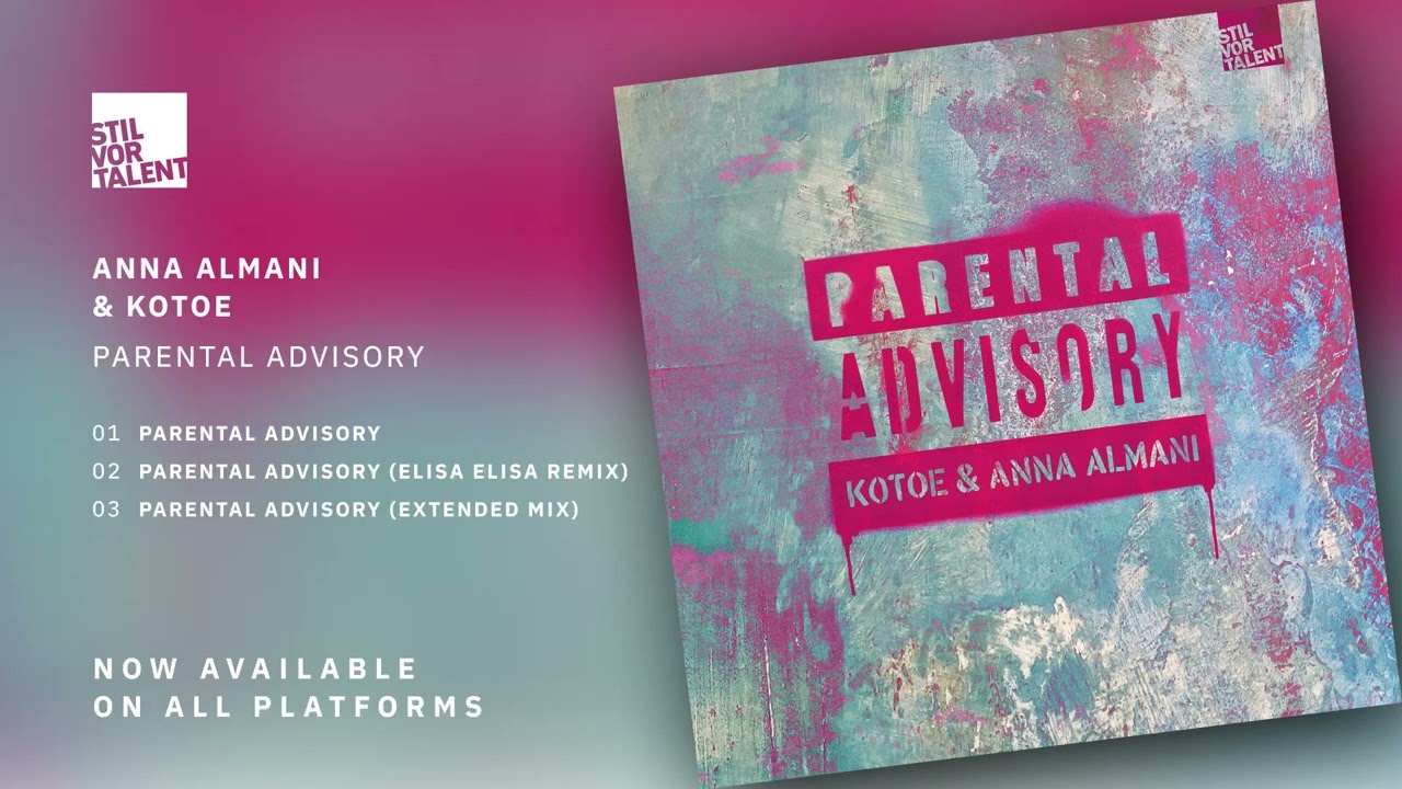 Anna Almani & Kotoe - Parental Advisory [Stil vor Talent]