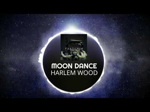 Moon Dance (Pandemia Instrumental Collection) - Harlem Wood