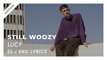 Still Woozy - Lucy (ft. ODIE) // Lyrics - Letra