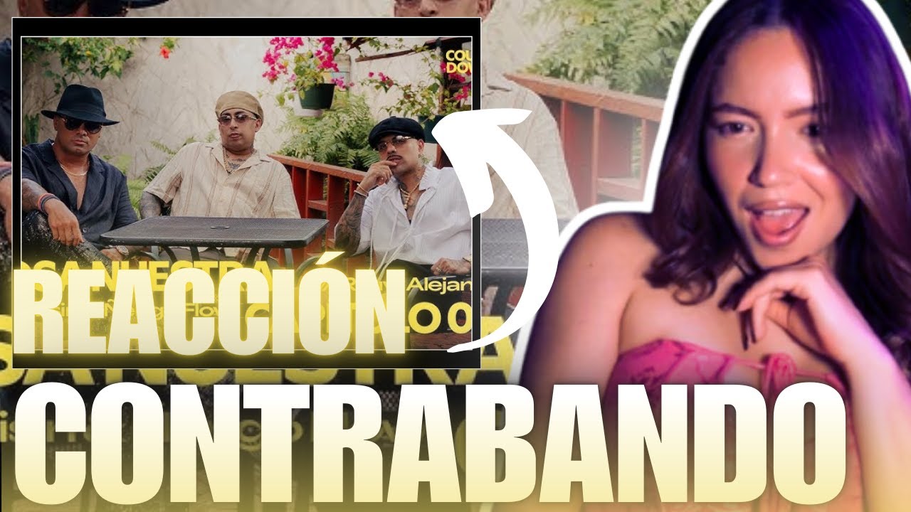 [ REACCIÓN ] CONTRABANDO - *RAUW ALEJANDRO, WISIN, ÑENGO FLOW* UFF💯💯 ...