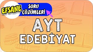 AYT Edebiyat | Efsane Soru Çözümü