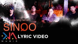 Sinqo  - Sana Lang Naman (Lyrics)