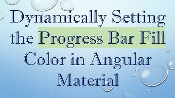 Dynamically Setting the Progress Bar Fill Color in Angular Material