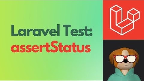 How to pass the assertStatus test in Laravel?