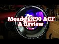 Meade LX90 ACF 8" Schmidt-Cassegrain (SCT) Telescope/ Review Of The Advanced Coma Free Model