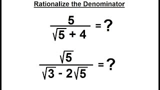 Algebra - Ch. 22: Products and Quotients of Radical Expressions (6 of 11) Rationalize Denominator