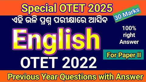 OTET 2022 Previous year Q & A(Paper II) English / Special OTET 2025/ SOTET 2025 English